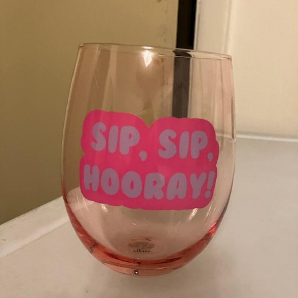 Pink Sip Sip Hooray Wine Glass